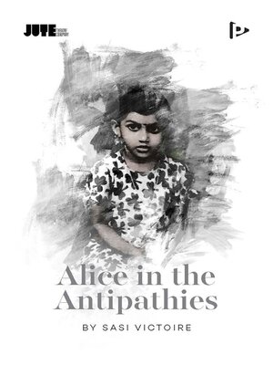 cover image of Alice in the Antipathies